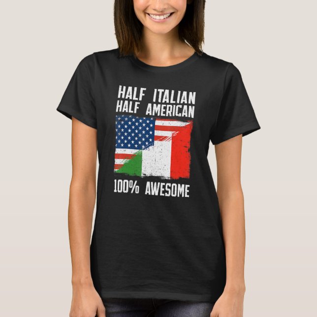 Half Italian Half American  Italy American Roots P T Shirt (Framsida)