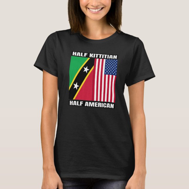 Half Kittitian American Saint Kitts and Nevis Heri T Shirt (Framsida)