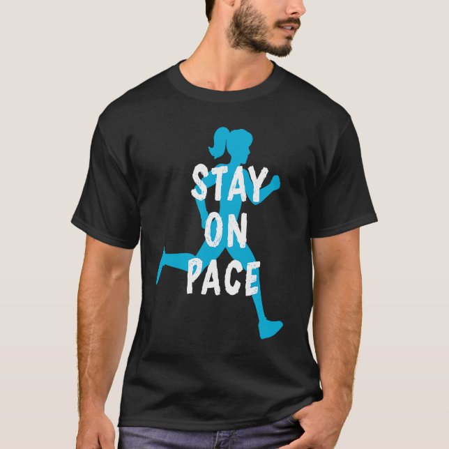 Half Marathon Pace Training Running Motivation Say T Shirt (Framsida)