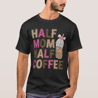 Half Mom Half Coffee Trendy Leopard & Pink Glitter T Shirt