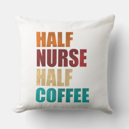 Half Nurse Half Coffee Funny Nurse Kudde