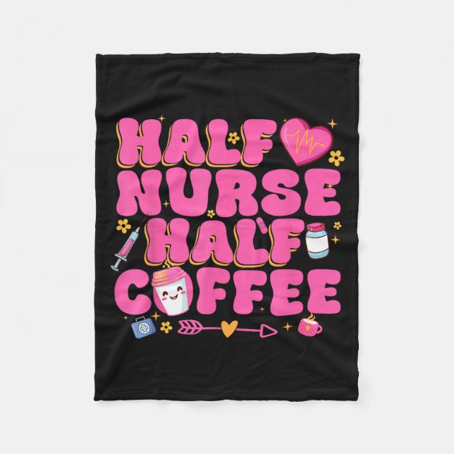 Half Nurse Half Coffee Nurse  Fleecefilt (Framsidan)