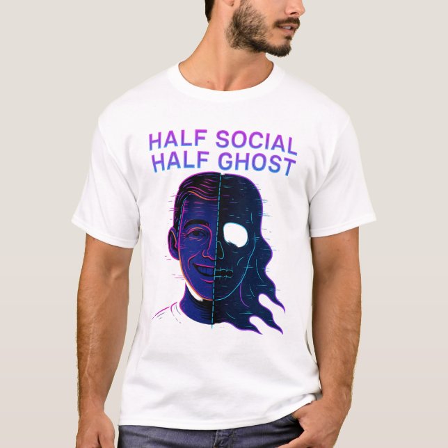 Half Social Half Ghost Introvert Antisocial Humor T Shirt (Framsida)