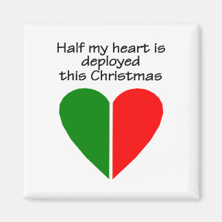Hälften av mitt hjärta är utplacerat denna jul magnet