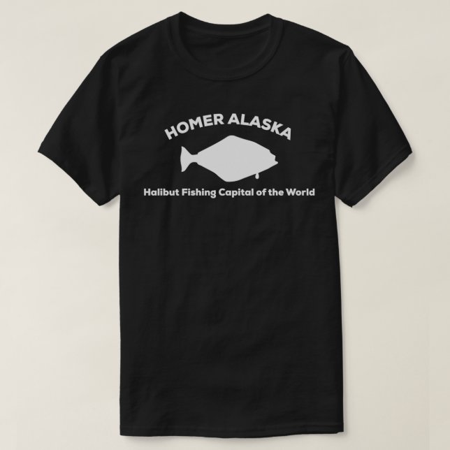 Halibut Fishing Capital of the World  Homer Alaska T Shirt (Design framsida)