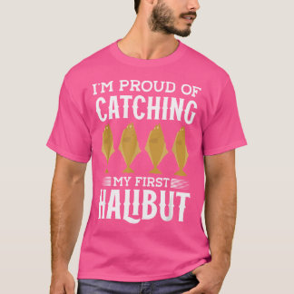 Halibut Fishing Net Halibut Fishing Rod Fisher Fis T Shirt