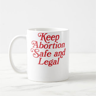 Håll abort säkert och lagligt kaffemugg