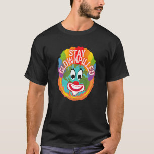 Håll clownpilled positiv känsla för humor Doomer C T Shirt