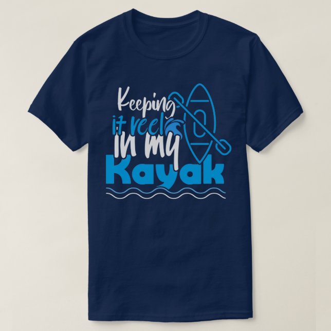 Håll den i min kayak t shirt (Design framsida)
