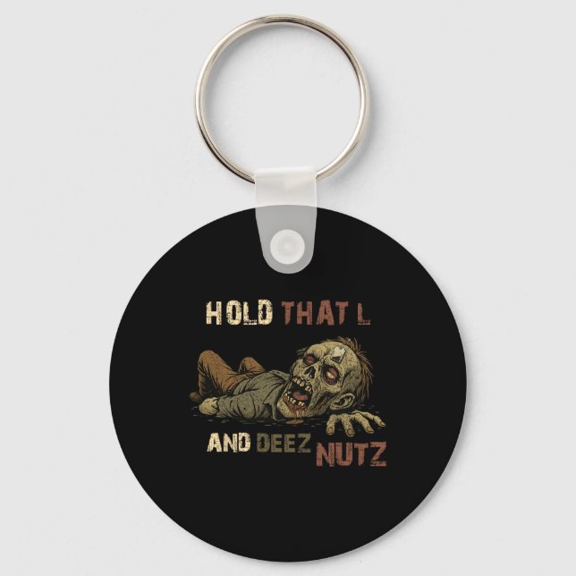 Håll den L och Deez Nutz Meme - Rolig Teabag Zomb Nyckelring (Framsida)