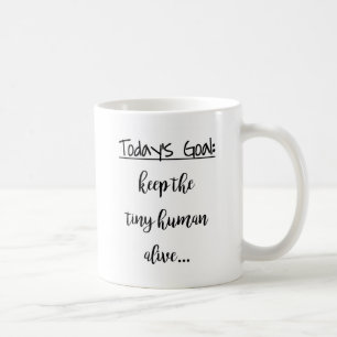 Håll den mycket små människan vid liv kaffemugg