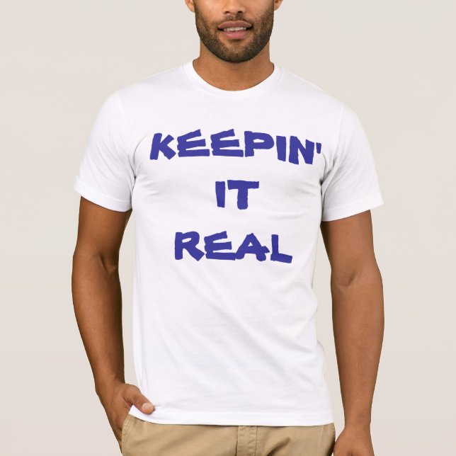 HÅLL DEN VERKLIG TEE SHIRT (Framsida)