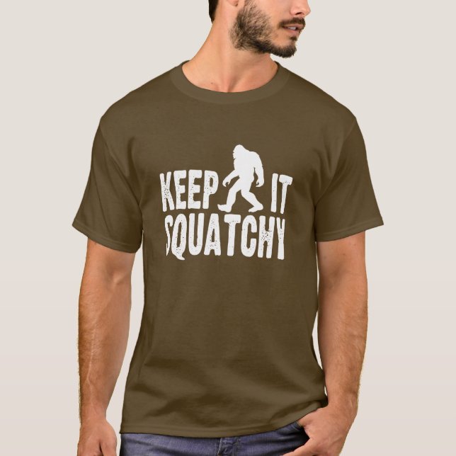 Håll det den Squatchy T-tröja Tee Shirt (Framsida)