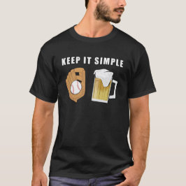 Håll Det Enkelt - Baseboll och Öl T Shirt