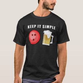 Håll Det Enkelt - Bowling och Öl T Shirt