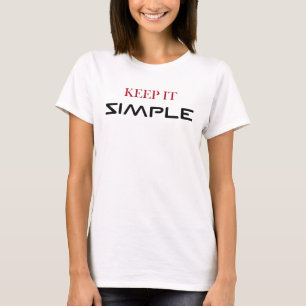 Håll Det Enkelt Djärv Statement T-Shirt