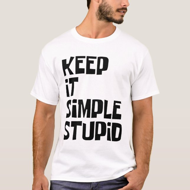 Håll Det Enkelt Dummare T Shirt (Framsida)