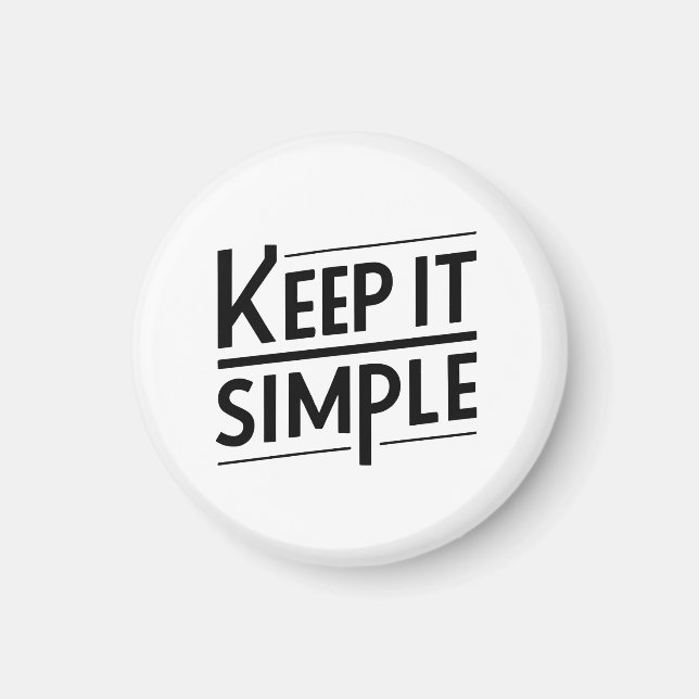Håll Det Enkelt Minimalistisk Citatdesign Magnet (Framsidan)
