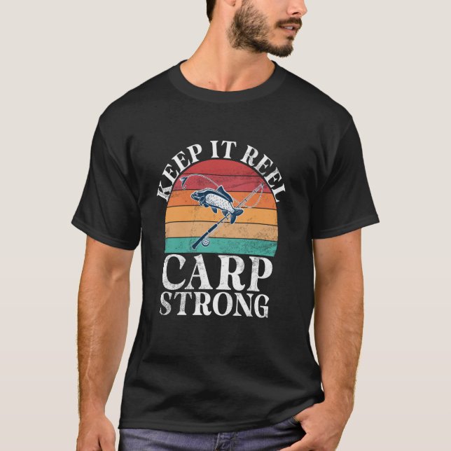 Håll Det Reel Karpfiskar Stark Karpfiske T Shirt (Framsida)