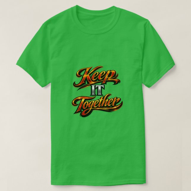Håll Det Tillsammans T Shirt (Design framsida)