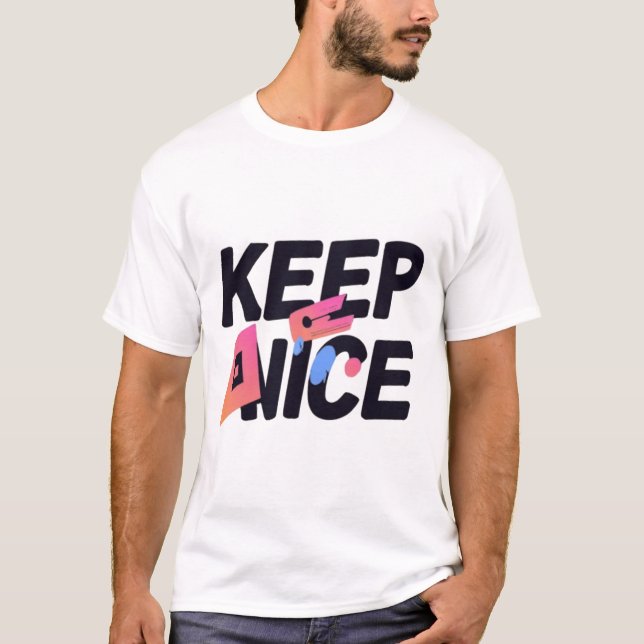Håll Det Trevligt Gradient Typografi Design T Shirt (Framsida)