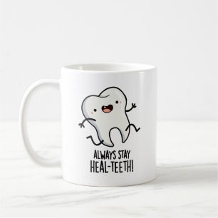 Håll dig alltid frisk-tänder Rolig tandvitsj Kaffemugg