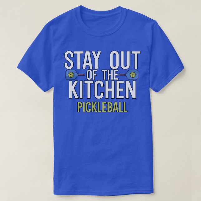 Håll dig borta från kökets pickleball t shirt (Design framsida)