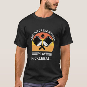 Håll dig borta från kökssporten Pickleball T Shirt