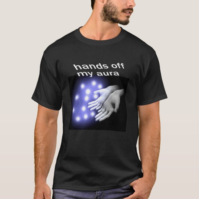 Håll dig borta från min aura t shirt (Framsida)