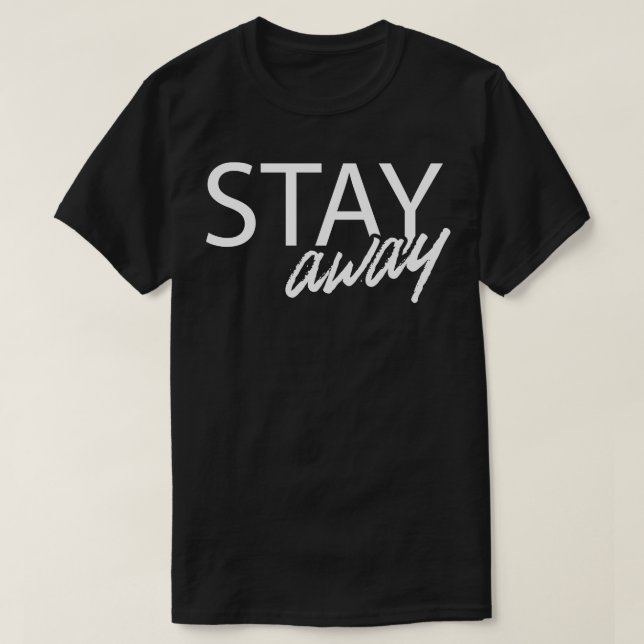 Håll dig borta från Social Avstånd 2020 d T Shirt (Design framsida)