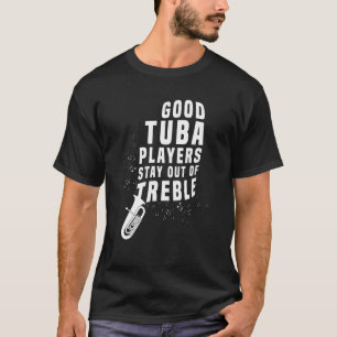 Håll dig borta från Tuba Instrument Brass Player H T Shirt