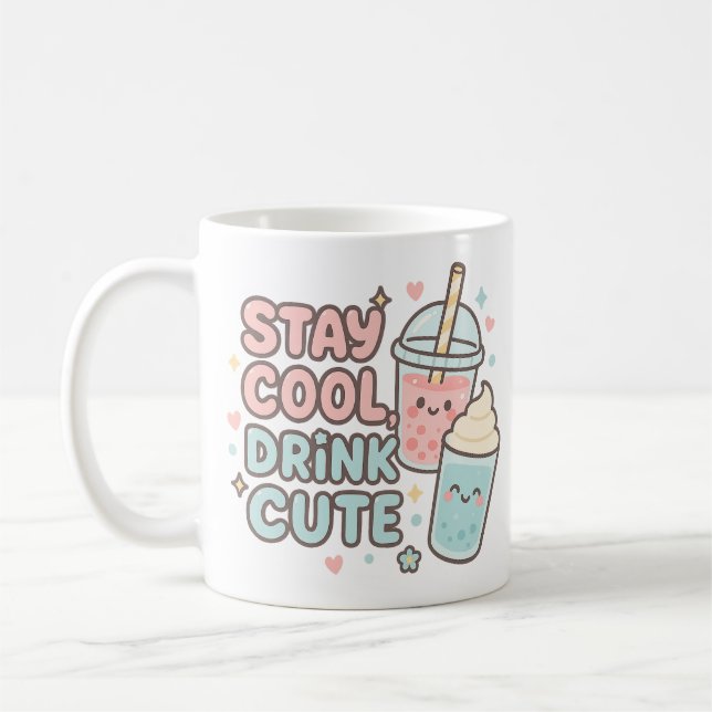 Håll dig cool, drick sött – trendig sommar-citat kaffemugg (Vänster)
