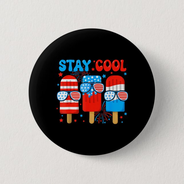 Håll dig cool Popsicle pojkar män 4 juli amerikans Knapp (Framsida)