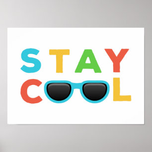 Håll dig cool Rolig färgrik barnkammarskunst Poster