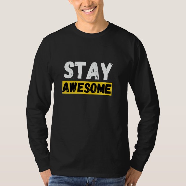 Håll dig fantastisk bekräftelse Kraftfull T Shirt (Framsida)