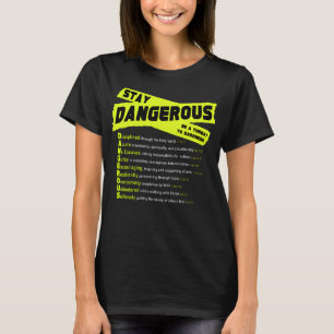 Håll dig FARLIG - Svart T-tröja för kvinnor T Shirt