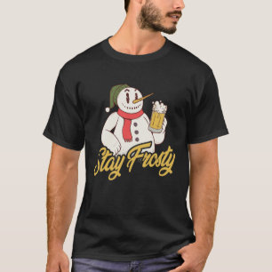 Håll dig frusen t shirt