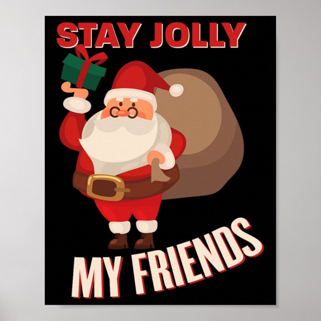 Håll dig glad mina vänner Cool jul firande kostym Poster (Framsidan)