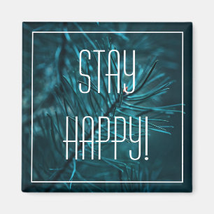 Håll dig Glad Positiv Glad Grön Tall Ädelgran Magn Magnet