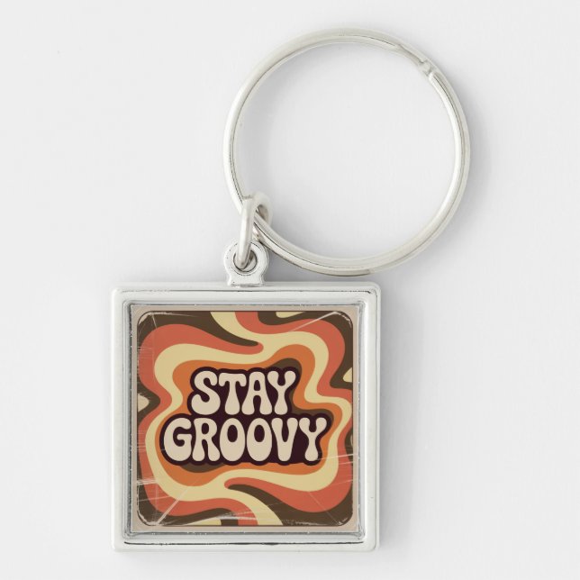 Håll dig groovy fyrkantig silverfärgad nyckelring (Framsidan)