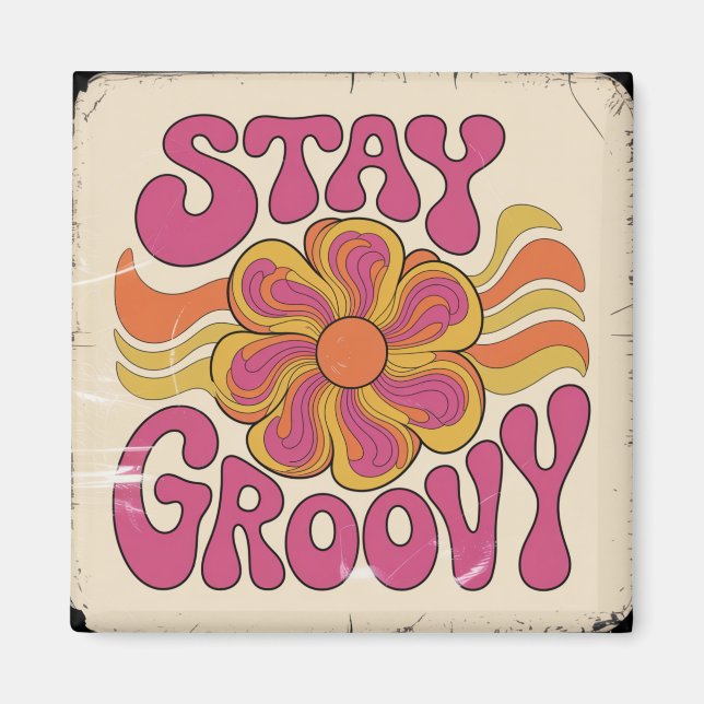 Håll dig groovy magnet (Framsidan)