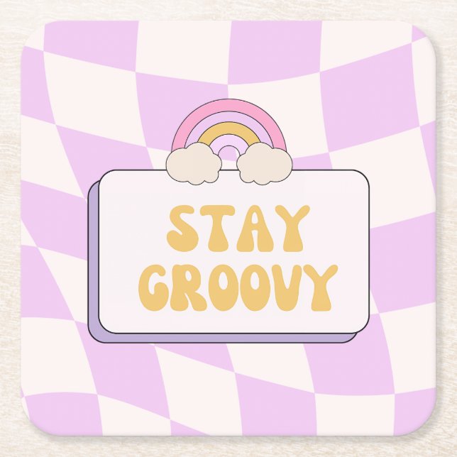 Håll dig groovy underlägg papper kvadrat (Framsidan)