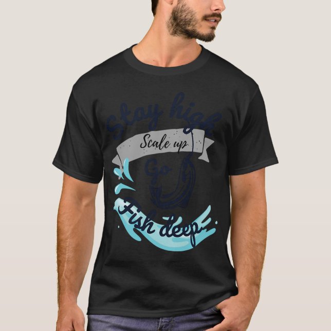 Håll dig hög fisk djup. t shirt (Framsida)