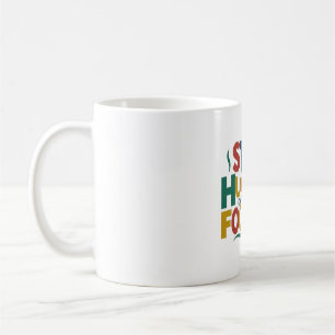 Håll dig Hungrig, håll dig lugn Kaffemugg