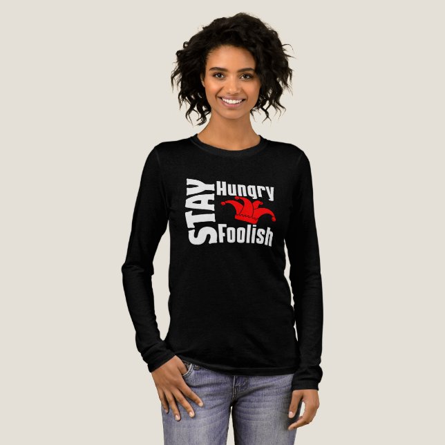 Håll dig Hungrig, håll dig lugn T Shirt (Hel framsida)