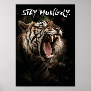 Håll dig Hungrig - Tiger Roing Poster