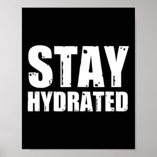 Håll dig Hydrated Poster