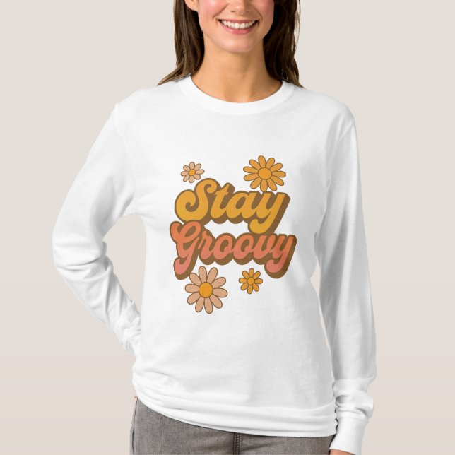 Håll dig i Groovy - Retro Flower Power Design T Shirt (Framsida)