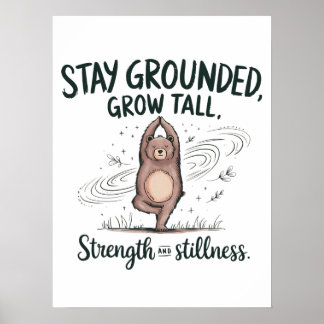 Håll dig jordad, Väg tall - Yoga Bear Mindfulness Poster