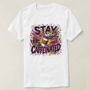 Håll dig Kaffeindränkande Neon Graffiti Kaffe Spla T Shirt